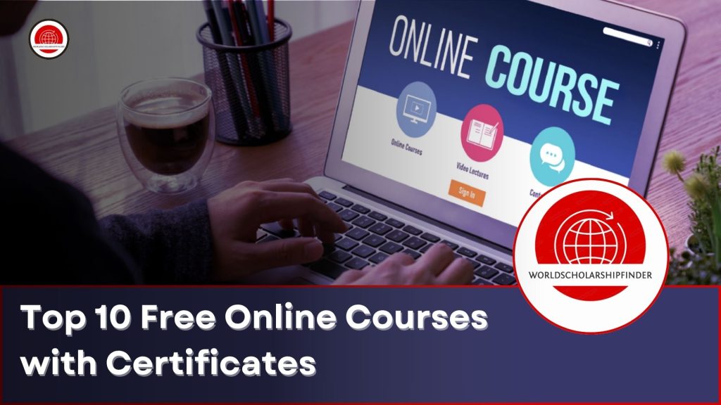 Top 10 Free Online Courses with Certificates - World Scholarship Finder