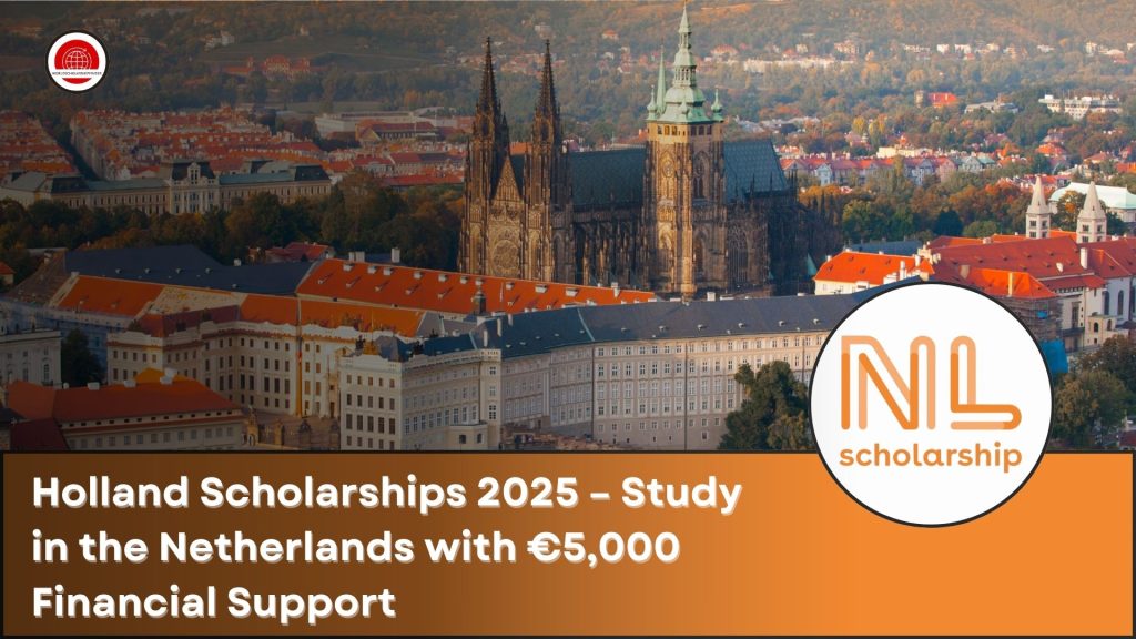 Holland Scholarships 2025 – Study in the Netherlands with €5,000 ...