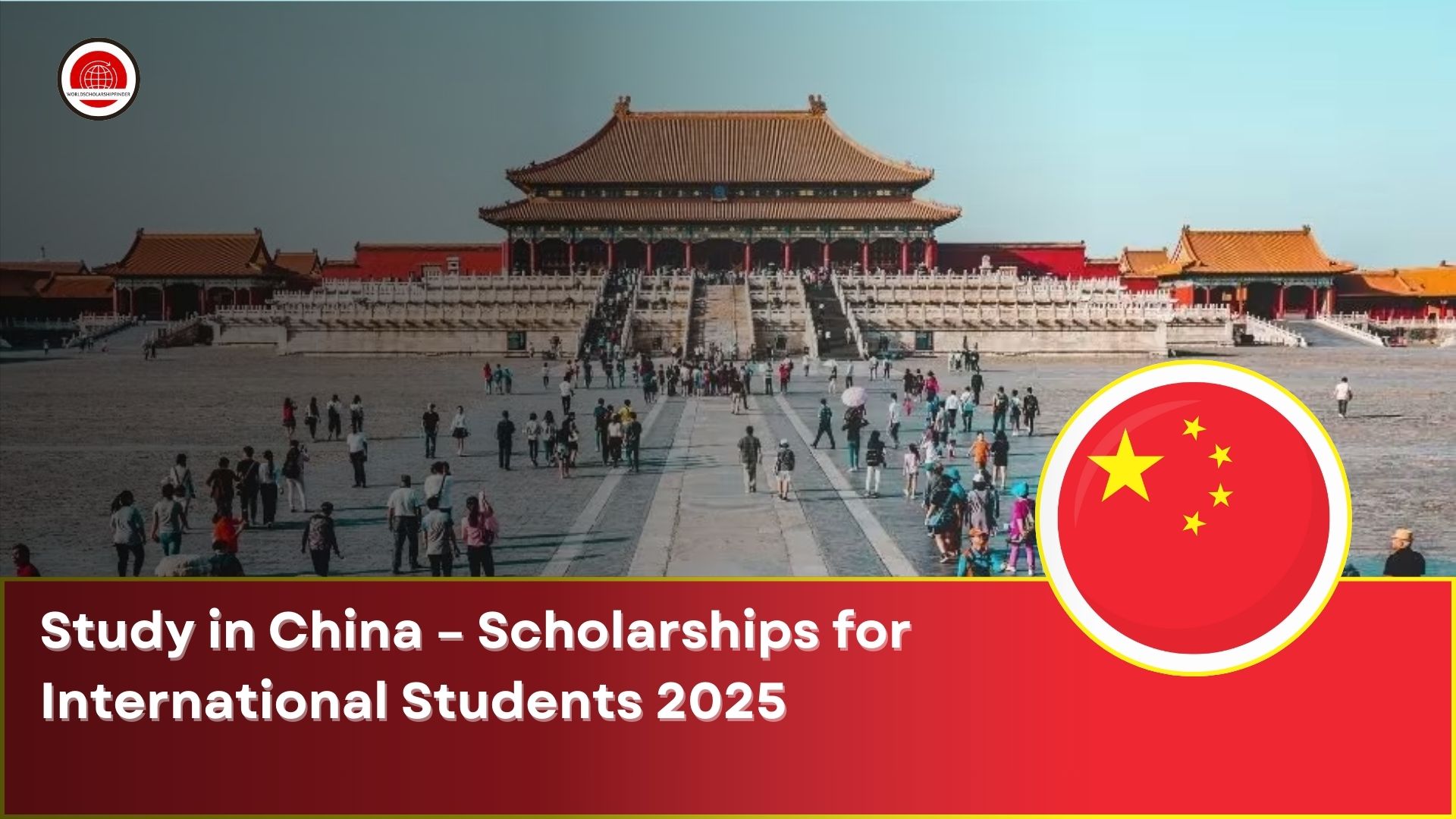 Study in China 2025 – Fully Funded Scholarships for International ...