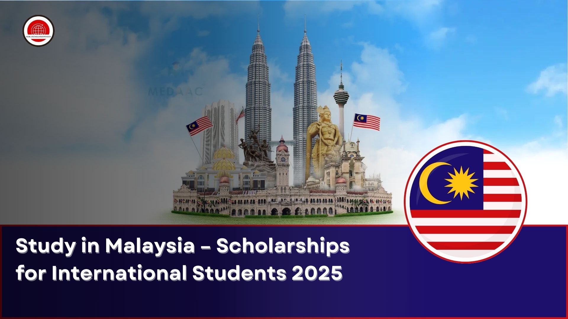 Study in Malaysia – Scholarships for International Students 2025 ...
