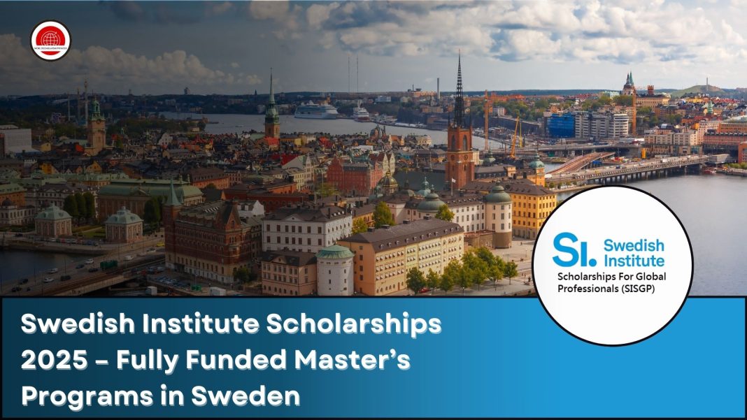 Swedish Institute Scholarships 2025