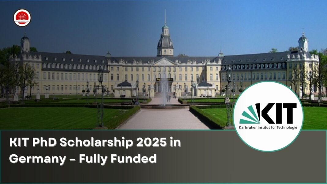 KIT PhD Scholarship 2025 in Germany
