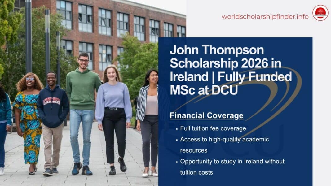 Full tuition fee coverage Access to high-quality academic resources John Thompson Scholarship 2026 Ireland