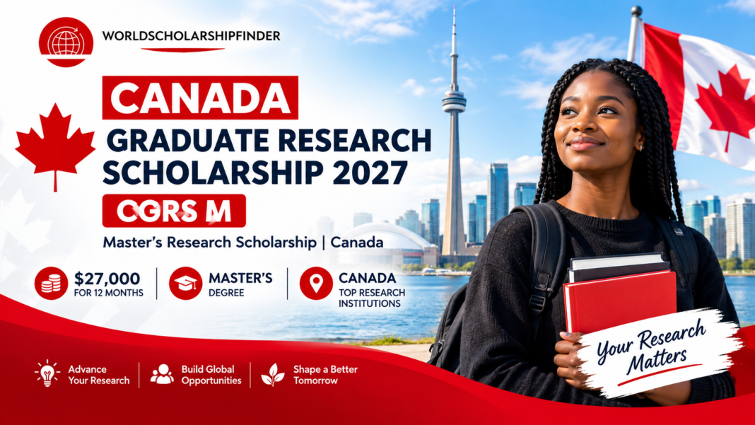 Canada Graduate Research Scholarship 2027